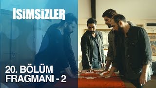 İsimsizler 20.Bölüm Fragmanı - 2