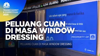 Peluang Cuan di Masa Window Dressing