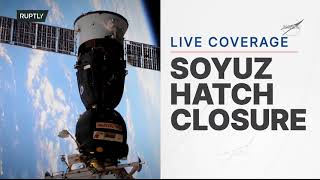 LIVE: Soyuz MS-20 crew prepares to leave ISS: farewell and hatch closing