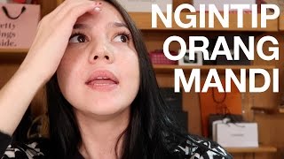 Vlog #3 : Ngintip Orang Mandi