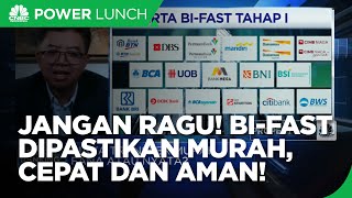 Jangan Ragu! BI-Fast Dipastikan Murah, Cepat dan Aman!