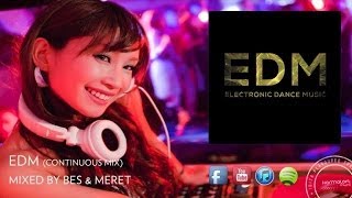 Bés & Meret - EDM - Electronic Dance Music | Continuous Mix