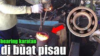 Membuat pisau dari bearing/klaher karatan yang sangat keras