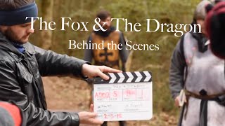 The Fox & The Dragon: Behind the Scenes