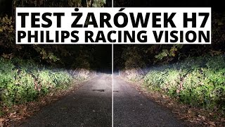 Testujemy żarówki H7 - Philips Racing Vision