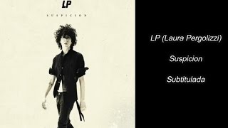 LP - Suspicion (subtitulada)