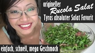 Origineller Rucola Salat / Rezept für Tyras Lieblings- Salat [Einfach kochen mit Tyra]