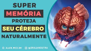 Dicas do Dr. Alain para ter uma super memória e combater a baixa performance cerebral
