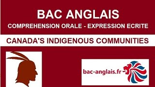 BAC ANGLAIS E3C - SUJET + CORRECTION : CANADA'S INDIGENOUS COMMUNITIES