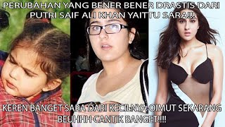 LUCU DAN CANTIK BEGINI TRANSFORMASI SARA ALI KHAN PUTRI SAIF ALI KHAN!!!!