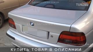Спойлер на БМВ Е39. Задний спойлер на багажник BMW E39. AOM Tuning. Тюнинг запчасти. Обзор.