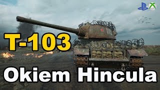 T-103 Bizon Okiem Hincula  World of Tanks Xbox One/Ps4