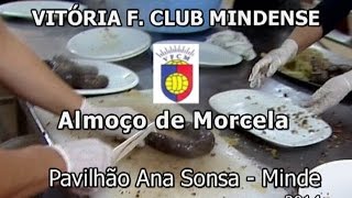 VITÓRIA F.C. MINDENSE - ALMOÇO MORCELA