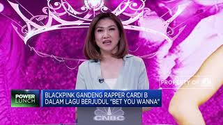 Blackpink Gaet Cardi B dalam Lagu Bertajuk Bet You Wanna
