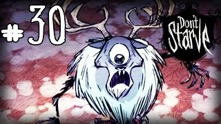 Don't Starve Прохождение: #30 - Циклоп-олень все таки пришел!