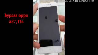 bypass account google oppo a37, f1s