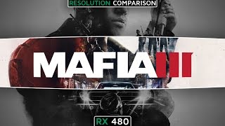 RX 480 | FX-8320 Mafia 3 (Resolution Comparison) (1080p30FPS)
