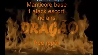 WAR COMMANDER- Manticore base 1 atack, only with escort , no airs, free repair