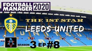 FM20 - The 1st Star: Leeds United S3 Ep8: Transfer Records - Football Manager 2020 Let's Play