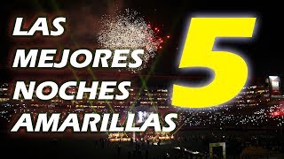 LAS 5 MEJORES NOCHES AMARILLAS