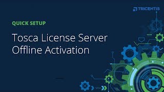 Tosca License Server Offline Activation