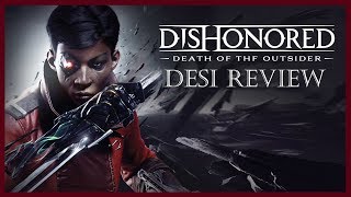 Dishonored Death of the Outsider - The Desi Review | Reviewed in Urdu/Hindi