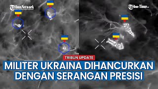 Operator UAV 58 obSpN Jatuhkan Granat, Eliminir Prajurit Ukraina di Medan Pertempuran!