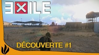 [FR] ARMA 3 - Exile Mod - Découverte #1 - Explications du mod