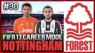 AMAZING REGENS! NOTTINGHAM FOREST CAREER MODE #30 (FIFA 17)