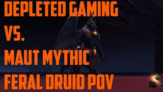 Depleted Gaming vs. Maut | Mythic | Feral Druid PoV