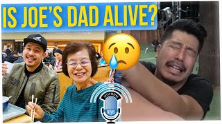 We Finally Answer: IS JOE'S DAD ALIVE?