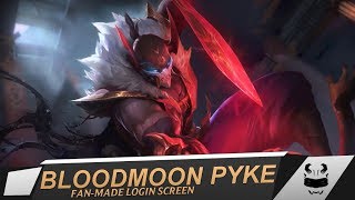 Blood Moon Pyke | Login Screen - League of Legends [FANMADE]