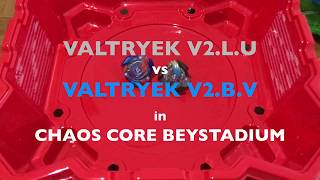 BEYBLADE BURST VALTRYEK V2.L.U VS VALTRYEK V2.B.V IN CHAOS CORE BEYSTADIUM ベイブレードバースト