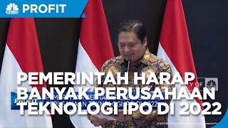 Pemerintah Berharap Lebih Banyak Perusahaan Teknologi IPO Di 2022
