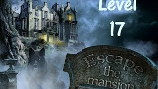 Escape The Mansion Walkthrough Cheat Tutorial Level 17