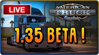 ATS EXPERIMENTAL BETA 1.35 LIVESTREAM | NEW ROADS OR-140 | NEW SIGNS | TRAILERS