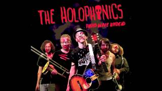 The Holophonics - All I Wanna Do (Is Sell Out)