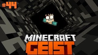GEFUNDEN UNTER DER WELT?! - Minecraft Geist #44 [Deutsch/HD]