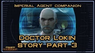 SWTOR Doctor Lokin Story part 3: Career Advice (version 2)