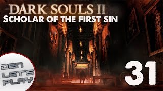 Цитадель Алдии[Dark Souls 2:Scholar of the First Sin]#31 1080p60