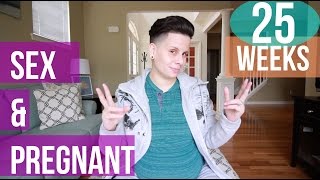 Lets Talk About Sex When Pregnant | 25 Weeks Update
