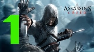 Assassin's Creed Walkthrough w/Commentary - PART 1- ALTAIR