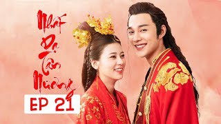 [Vietsub] Nhất Dạ Tân Nương – Tập 21| Bành Dịch Dĩnh, Hàn Vũ Đình | Cổ Trang Lãng Mạn