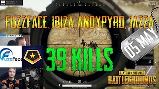 Fuzzface, Ibiza, AndyPyro, Jazza | 39 Kills | PUBG