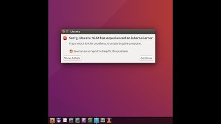 Sorry, Ubuntu 16.04 has experienced an internal error: Solved