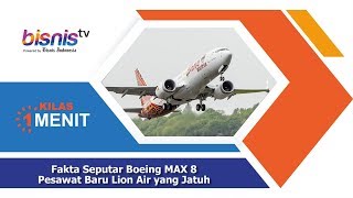 Fakta Seputar Boeing 737 MAX 8, Pesawat Baru Lion Air yang Jatuh