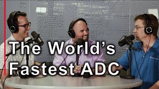 The World's Fastest ADC - EEs Talk Tech #13