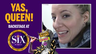Backstage at SIX with Abby Mueller, Episode 2: Meet the Queens!