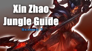 Xin Zhao Jungle Guide Season 7 Patch 17