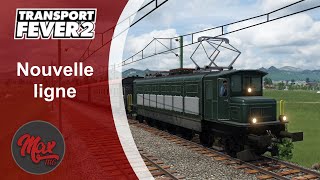 Transport Fever 2 : LP01 EP11 - Nouvelle ligne